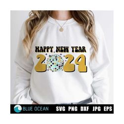 New Year 2024 SVG,  New Year's Sublimation,Happy New Year SVG,  Groovy New Year, Disco ball