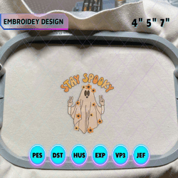 Hello Spooky Embroidery Design, Stay Spooky Embroidery Design, Ghost Halloween Embroidery Machine File, Retro Halloween File