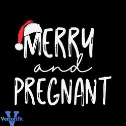 Merry And Pregnant Funny Pregnancy Christmas SVG File