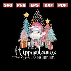 I Want A Hippopotamus Christmas PNG Sublimation File