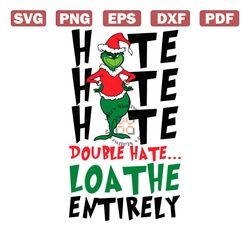 Hate Double Hate Loathe Entirely SVG Cutting Digital File