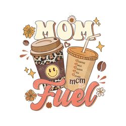 Mom Fuel PNG | Coffee Design | Coffee png | Coffee Sublimation Design | Digital Download | Coffee Lover png | Mom png |