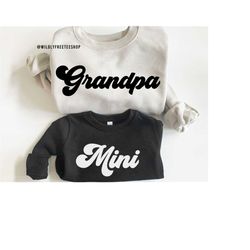 Matching Grandpa and Mini Sweatshirts, Grandpa Sweatshirt, Gifts for Grandfather, Matching Family Sweaters, Fathers Day