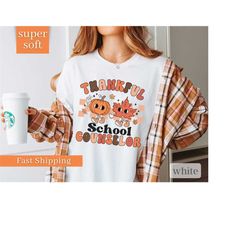 Fall School Counselor Shirt, Thankful Teacher Shirt, School Counselor Thanksgiving Shirt, Retro School Counselor Shirt