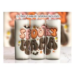 3D Inflated Spooky Mama Tumbler Wrap Design, Halloween Tumbler Wrap, 3D 20oz Sublimation Design png, Skinny Straight Tum