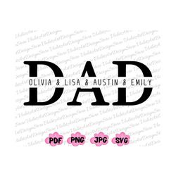 Personalized Dad Shirt Svg Png, Custom Dad With Kids Name Svg, Custom Dad Svg, Custom Dad With Name, Dad Svg, Daddy Png,