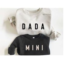 Matching Dada and Mini Sweatshirts, Dad Sweatshirt, Dad and Son Shirts, Best Dad, Matching Dad and Daughter Sweaters, Fa