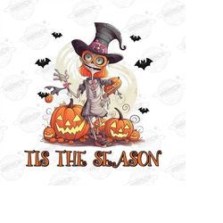 Tis The Season Halloween Png, Halloween Png, Skeleton Png, Spooky Halloween Png, Spooky Skeleton Png, Sublimation Design