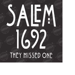 Salem 1692 they missed one Png, Halloween png, Witch Png, Png For Shirt, Png Files For Sublimation, Digital Download, Pr