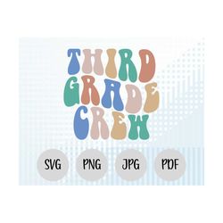 Third Grade Crew SVG, Third Grade  Png, Funny Svg Files, Cricut File Design, Cricut Svg, Funny Text Svg, Groovy Text Svg