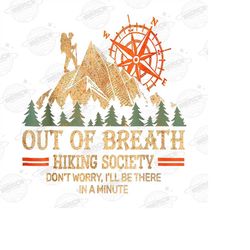 Out of breath hiking society Png, Png For Shirt, Png Files For Sublimation, Digital Download, Printable