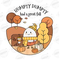 Humpty Dumpty Had A Great Fall Png, Fall Png for Women, Cute Humpty Dumpty Png, Cute Fall Png, Had A Great Fall Png, Fal