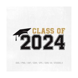 Graduation Svg Class of 2024 Svg Graduation Cut File Graduation Cutting File Design Svg Dxf Png Files 2024 Grad. Instant