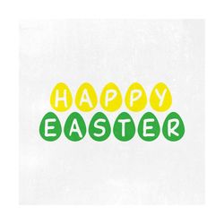 Easter SVG, Happy Easter svg, Easter eggs svg, Digital cut file, Easter svg file, Instant download.