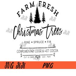 Farm Fresh Christmas Trees PNG, Pine Spruce Fir PNG, Funny Holiday PNG