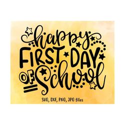 Happy First Day Of School SVG, Back To School svg, School Quote svg, Teacher svg, Cute School Shirt svg, Teaching svg, 1