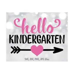 Hello Kindergarten SVG, Kindergarten svg, Kindergartner svg, Girl Back To School svg, Girls Shirt Design, First Day Of K