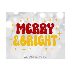 Merry & Bright svg, Christmas svg, Retro Xmas Saying svg, Holiday svg, Wavy Stacked svg, Cute Christmas Shirt svg | Silh