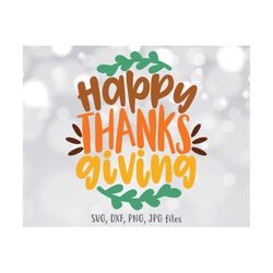 Happy Thanksgiving svg, Happy Thanks Giving svg, Thanksgiving Sign svg File, Fun Autumn svg, Cute Fall svg, Silhouette &