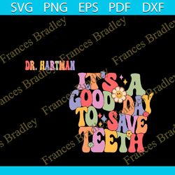 Personalized Dentist Svg, It's A Good Day To Save Teeth Svg, Dentist Png, Groovy Nurse, Registered Nurse Png, Teeth Svg,