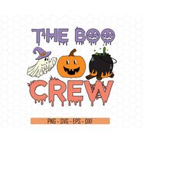 The Boo Crew Svg, Halloween Svg, Trick or Treat Svg, Cute Halloween Svg, Funny Halloween Svg, Ghost Halloween Svg, Pumpk