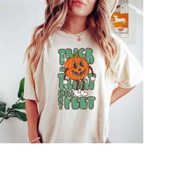 Trick or Treat Smell My Feet Halloween Shirt, Cute Pumpkin Shirt, Funny Halloween Shirt, Womens Halloween Shirt, Spooky,