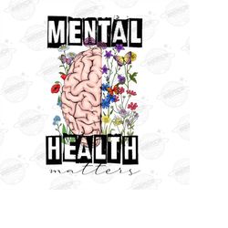 Retro Mental Health Matters PNG, Mental Health Awareness Shirt Design, PNG Downloads,Flower Shirt PNG,Mental Health Png