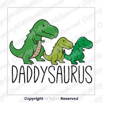 daddysaurus svg- dinosaur family svg- mamasaurus svg- family t-shirts- dinosaur svg pack- dinosaur decal- dinosaur iron