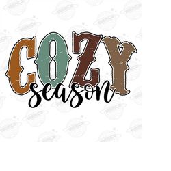 Cozy Season PNG, Cozy Sublimation Design, Thanksgiving Png, Fall Sublimation Design, Fall Png, Halloween png, Autumn Sub