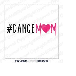 Dance Heart Svg, Dance Svg, Dance Png, Dancer Svg, Dance Mom Png, Dance Mom Svg, Dance Mama Svg, Dance Clipart, Sports H