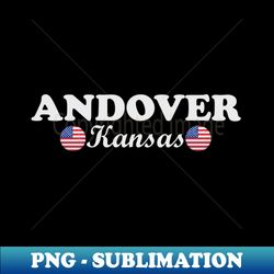 Andover Kansas - Sublimation PNG Digital Download - High-Quality Transparent Design Transfer