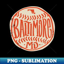 Baseball - Baltimore - Hand Drawn Design with Custom Lettering