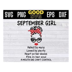 September Girl Hated By Many Loved By Plenty SVG PNG Dxf Eps Cricut File Silhouette Art