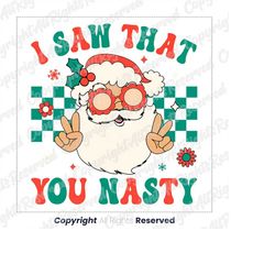 I Saw That Santa Png, I Saw That, Santa PNG, Retro Santa PNG, Christmas Vibes, Merry Christmas Png, Merry Vibes, Retro C