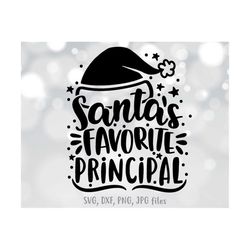 Santa's Favorite Principal svg, Principal Christmas svg, Principal Saying, Principal Shirt Design svg, Principal Appreci