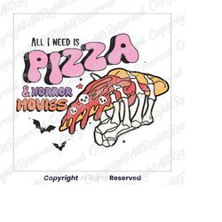 All I Need Is Pizza & Horror Movies, Halloween Png, Skeleton Png, Png for Halloween, Sublimation Designs, Pumpkin Face P