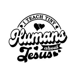 I teach tiny humans about Jesus svg