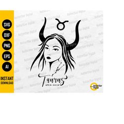 Taurus Girl SVG | Zodiac Sign SVG | Astrology SVG | Horoscope Svg | Cricut Silhouette Cameo Printable Clip Art Vector Di