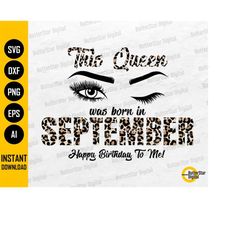September Girl SVG | This Queen SVG | Women Born In September Birthday Gift Idea T-Shirt Iron On Transfer Mug | Leopard