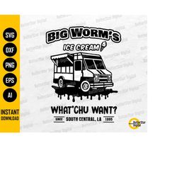 Big Worm SVG | Ice Cream SVG | Friday SVG | Movie T-Shirt Sticker | Cricut Silhouette Cameo Printable Clip Art Vector Di