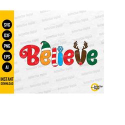 Believe SVG | Believe In Christmas | Merry Christmas | Cricut Silhouette Cameo Cut Printable Clip Art Vector Digital Dow