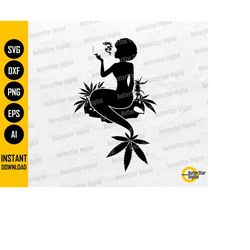 Afro Cannabis Mermaid SVG | Smoking Marijuana Joint | Smoke Weed Blunt | Cricut Silhouette Printables Clipart Vector Dig