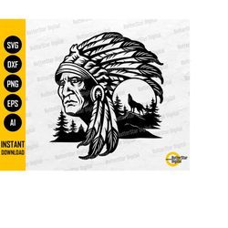 Native American SVG | Village Chief Head Dress Feathers Tribe Tattoo T-Shirt Vinyl Decal | Cut Files Clip Art Vector Dig