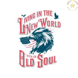 Retro Eagle Living In The New World With An Old Soul SVG