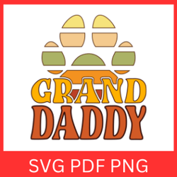 Grand Daddy Svg, Dad Svg, Father Svg, Papa Svg, Father's Day SVG,  Instant Download Digital