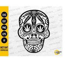 Cannabis Sugar Skull SVG | Marijuana Skeleton | Day Of The Dead | Cricut Silhouette Printable Clipart Vector Digital Dow