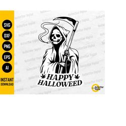 happy halloweed svg | smoking grim reaper svg | stoner halloween shirt decal vinyl | cricut silhouette clipart vector di
