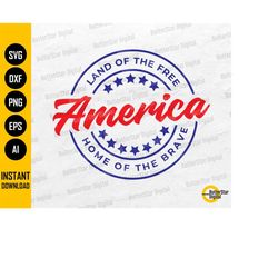 America SVG | Land Of The Free SVG | Home Of The Brave Svg | USA Svg | Cricut Silhouette Cutting Files Clipart Vector Di