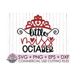 Little Miss Octaber Svg ,Little Miss Svg, Birthday Svg,Octaber Baby Svg ,Month Svg ,Cutting File for Cutting Machines,Sv