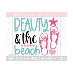Beauty The Beach Svg,Beach Svg,Sun Svg, Cutting file Shirt Design, Summer Svg, Cricut Silhouette, Png, Dxf ,Eps
